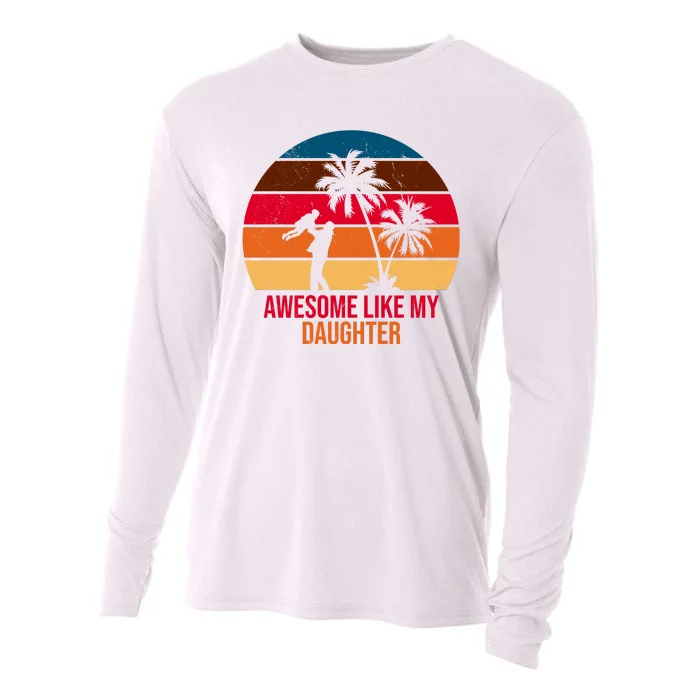 Awesome Like My Daughter Sunset Gift For Dad Cooling Performance Long Sleeve Crew