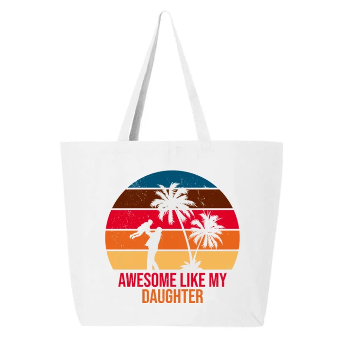 Awesome Like My Daughter Sunset Gift For Dad 25L Jumbo Tote