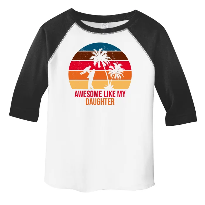 Awesome Like My Daughter Sunset Gift For Dad Toddler Fine Jersey T-Shirt