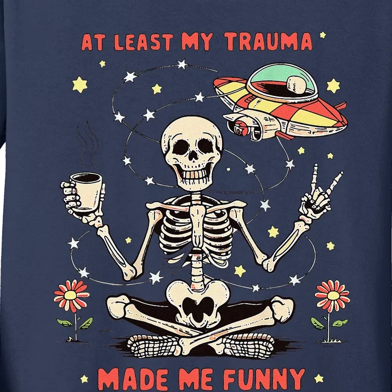 At Least My Trauma Made Me Funny Kids Long Sleeve Shirt