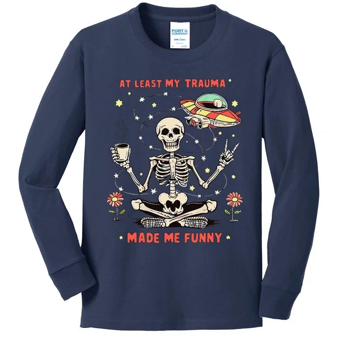 At Least My Trauma Made Me Funny Kids Long Sleeve Shirt