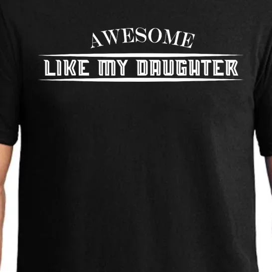 Awesome Like My Daughter Men Funny Fathers Day Dad Pajama Set