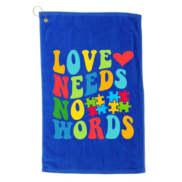 Autism Love Needs No Words Autism Awareness Gift Platinum Collection Golf Towel