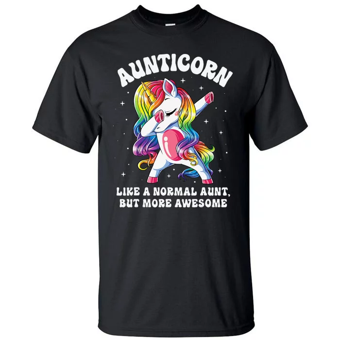 Aunticorn Like Normal Aunt But More Awesome Dabbing Unicorn Tall T-Shirt