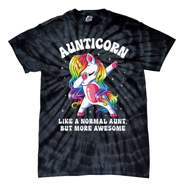 Aunticorn Like Normal Aunt But More Awesome Dabbing Unicorn Tie-Dye T-Shirt