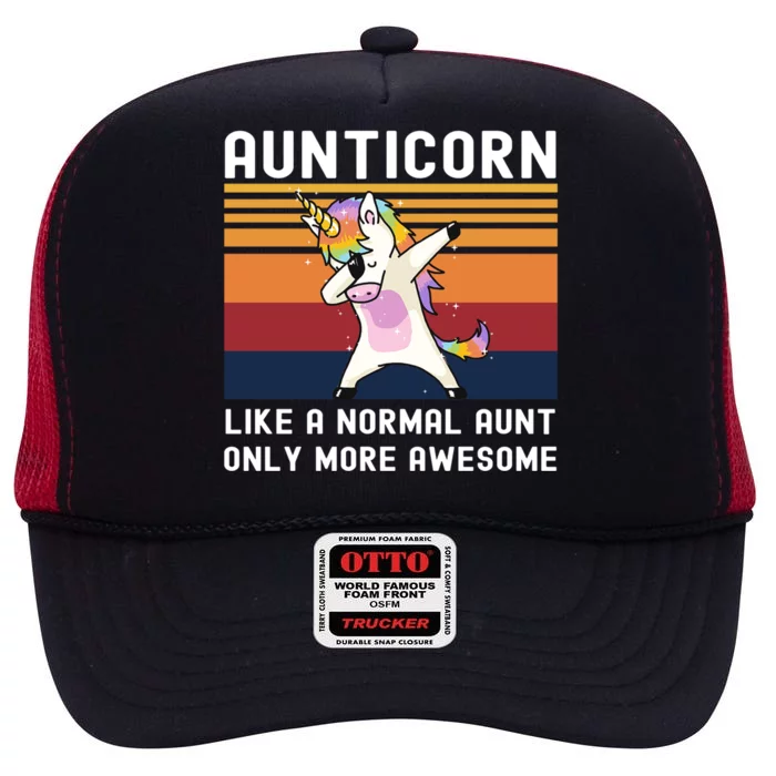 Aunticorn Like Normal Aunt But More Awesome Dabbing Unicorn Funny Gift High Crown Mesh Trucker Hat