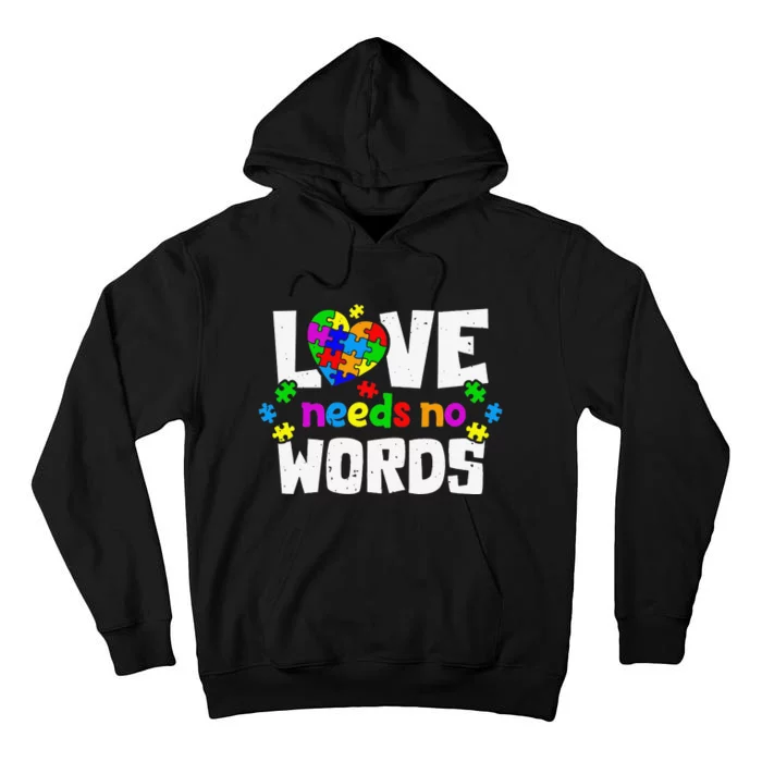 Autism Love No Words SPED Special Needs Awareness Teachers Tall Hoodie