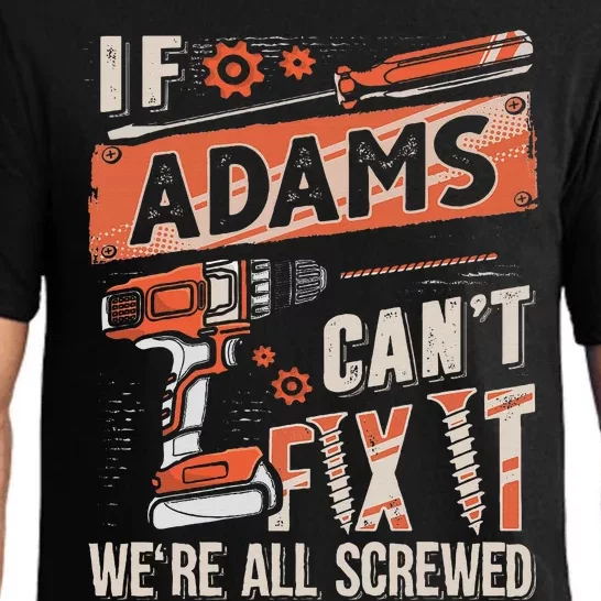 Adams Last Name If Adams CanT Fix It Pajama Set