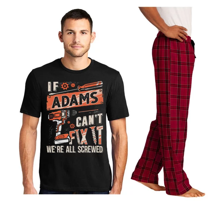 Adams Last Name If Adams CanT Fix It Pajama Set