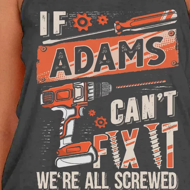 Adams Last Name If Adams CanT Fix It Women's Knotted Racerback Tank