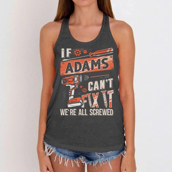 Adams Last Name If Adams CanT Fix It Women's Knotted Racerback Tank