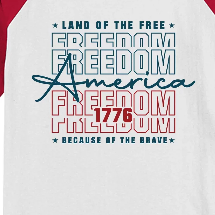 America Land Of The Free Because Of The Brave | 4th Of July Kids Colorblock Raglan Jersey