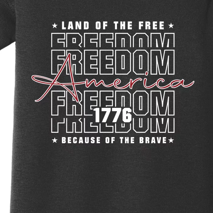 America Land Of The Free Because Of The Brave | 4th Of July Baby Bodysuit