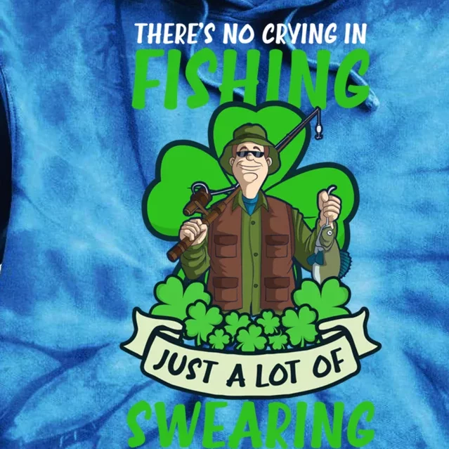 A Lot Of Swearing Design St Patricks Fishing Gift Tie Dye Hoodie