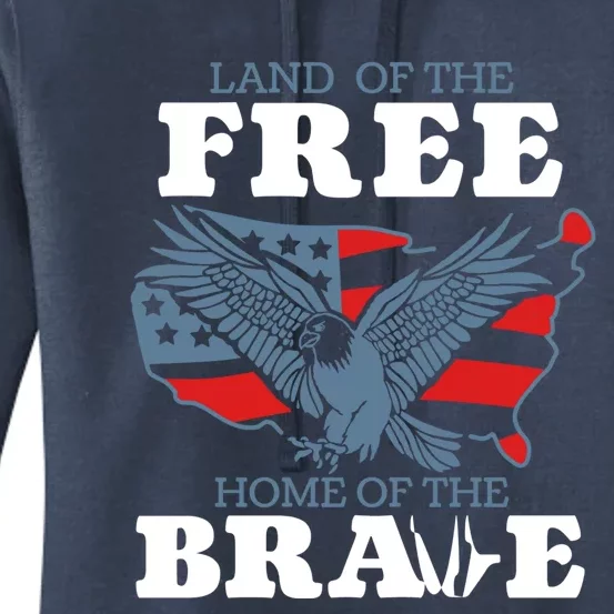 America Land Of The Free Home Of The Brave Gift Women's Pullover Hoodie