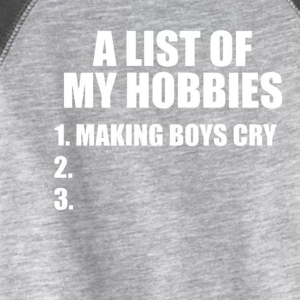 A List Of My Hobbies Making Cry Toddler Fine Jersey T-Shirt