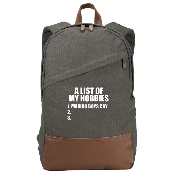 A List Of My Hobbies Making Cry Cotton Canvas Backpack