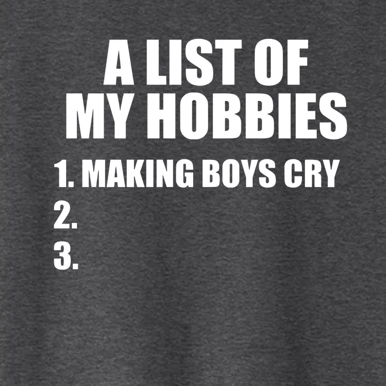 A List Of My Hobbies Making Cry Women's Crop Top Tee