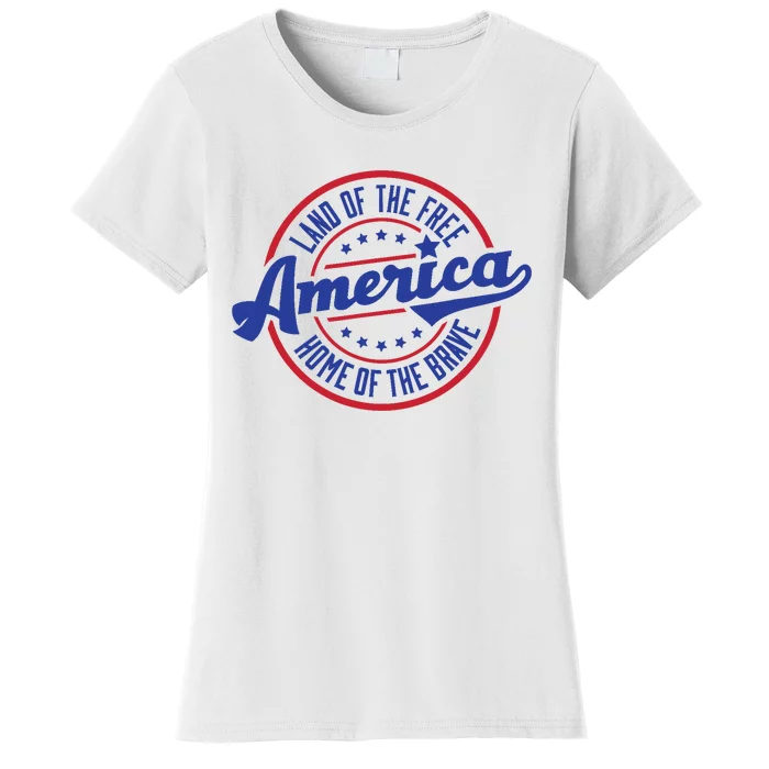 AMERICA LAND OF THE FREE HOME OF THE BRAVE Women's T-Shirt