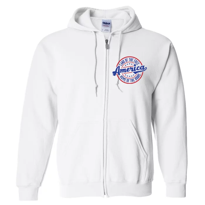 AMERICA LAND OF THE FREE HOME OF THE BRAVE Full Zip Hoodie