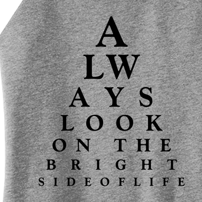 Always Look On The Brigh Side Of Life Women’s Perfect Tri Rocker Tank