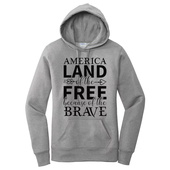 America Land Of The Free Because Of The Brave Women's Pullover Hoodie