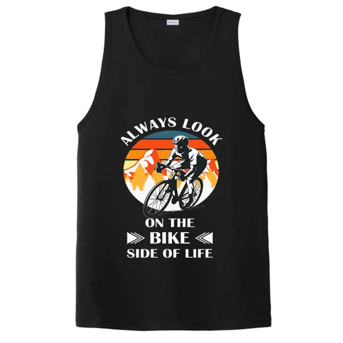 Always Look On The Bike Side Of Life Bicycle Cyclist Performance Tank