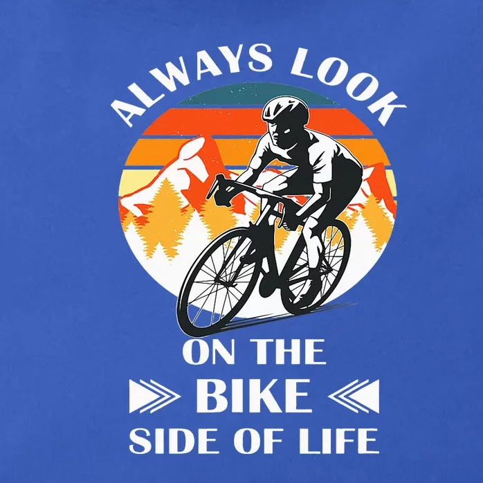 Always Look On The Bike Side Of Life Bicycle Cyclist Zip Tote Bag