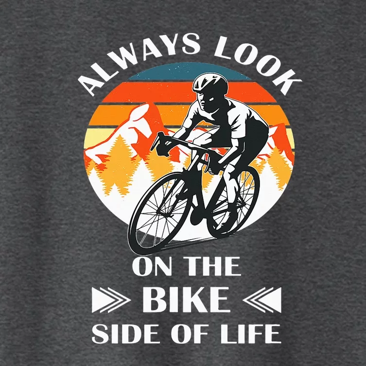 Always Look On The Bike Side Of Life Bicycle Cyclist Women's Crop Top Tee