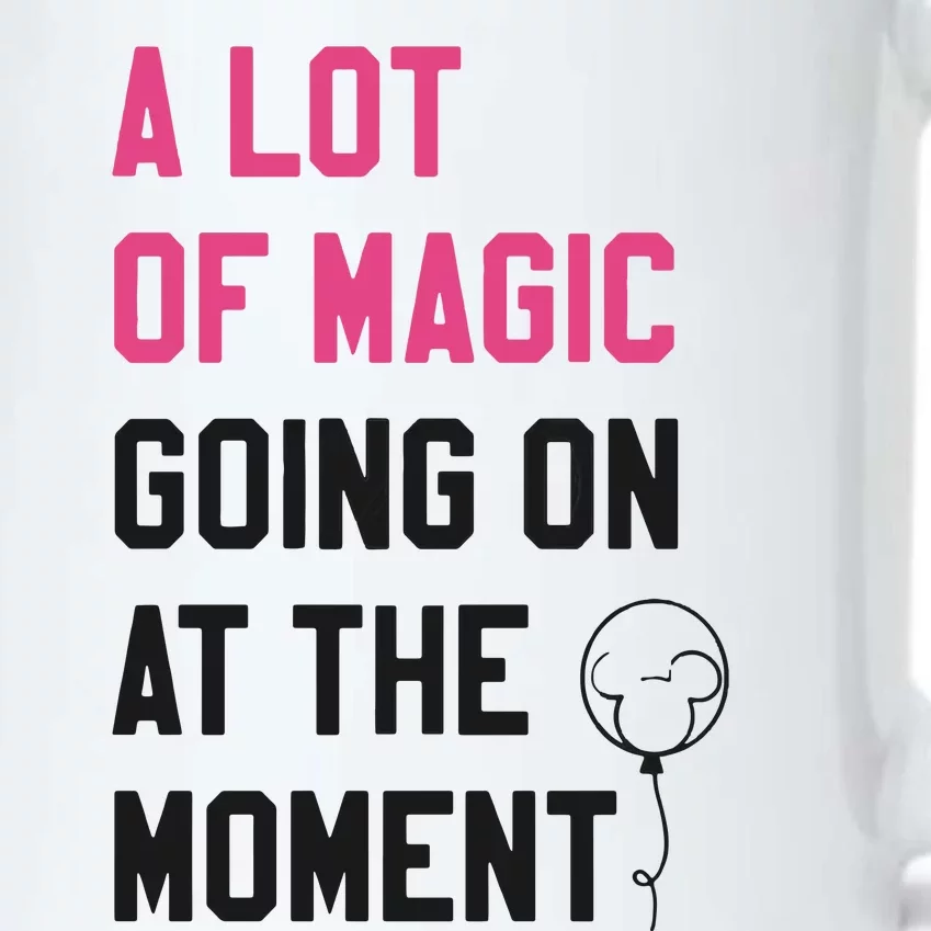 A Lot Of Magic Going On At The Moment Black Color Changing Mug