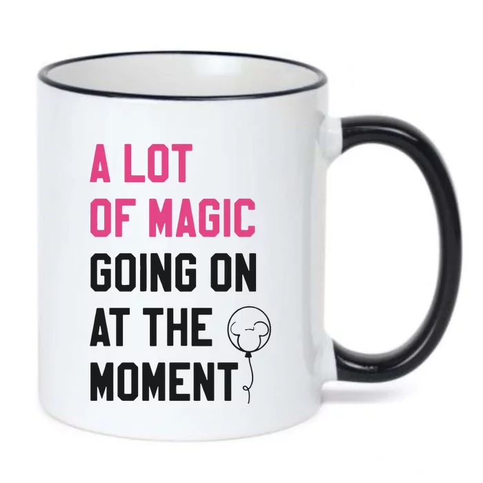 A Lot Of Magic Going On At The Moment Black Color Changing Mug