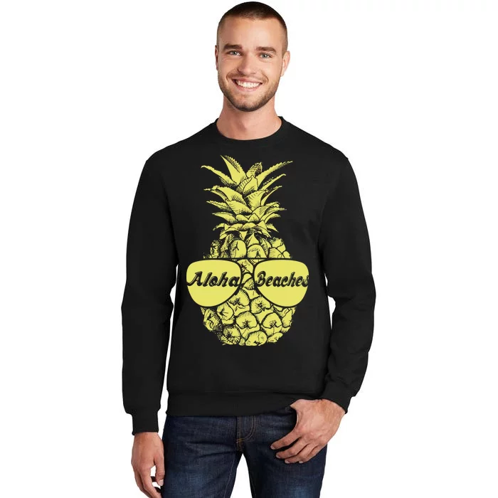 Aloha Beaches Pineapple Tall Sweatshirt