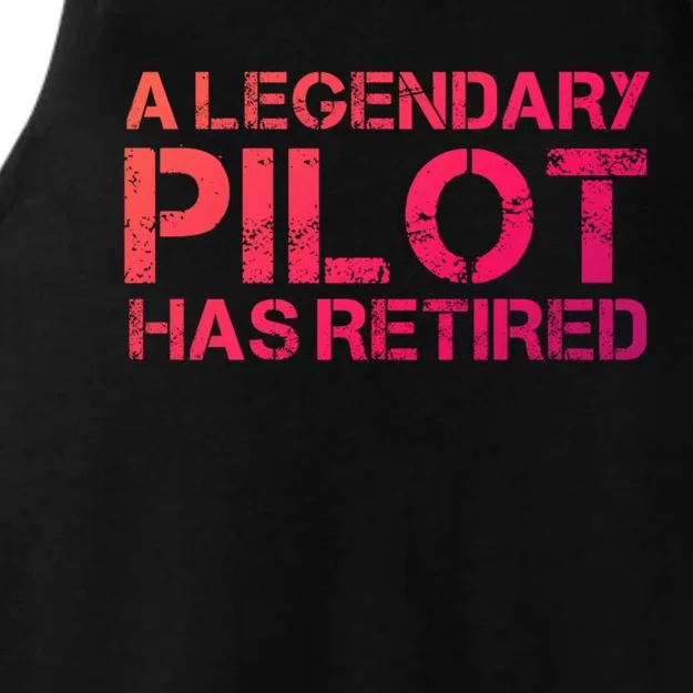 A Legendary Pilot Has Retired Retiret Retiring Pension Funny Gift Ladies Tri-Blend Wicking Tank