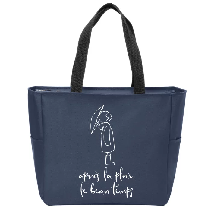 Apres La Pluie French Language Inspirational Saying Zip Tote Bag