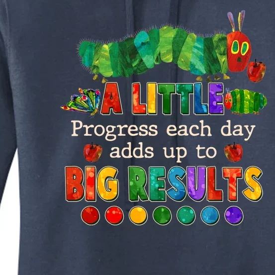 A Little Progress Each Day Adds Up To Big Results Women's Pullover Hoodie