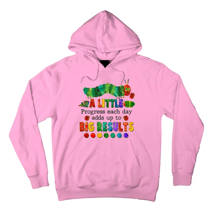 A Little Progress Each Day Adds Up To Big Results Hoodie