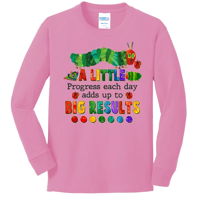 A Little Progress Each Day Adds Up To Big Results Kids Long Sleeve Shirt