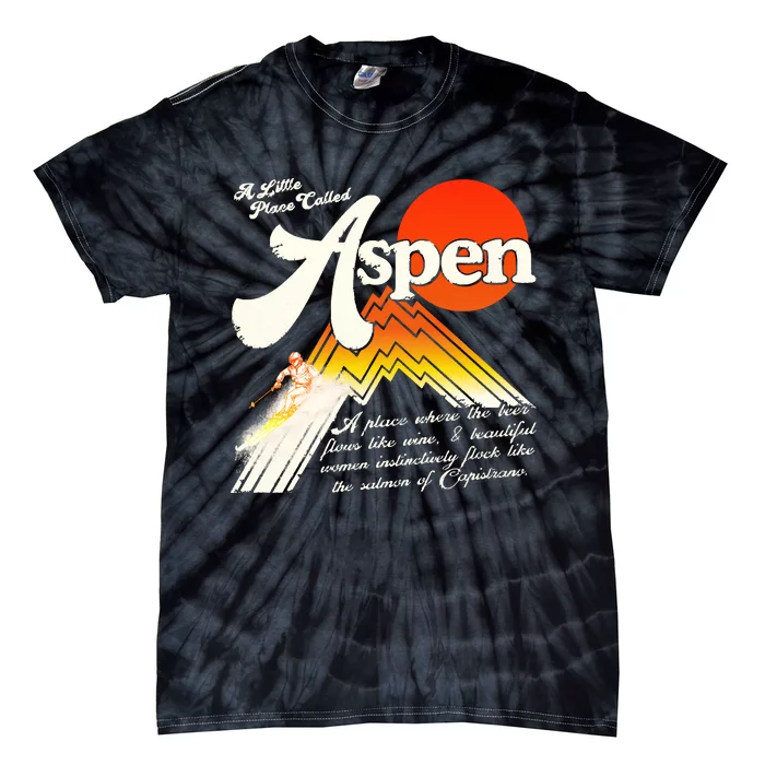 A Little Place Called Aspen Dumb &Amp; Dumber Tie-Dye T-Shirt