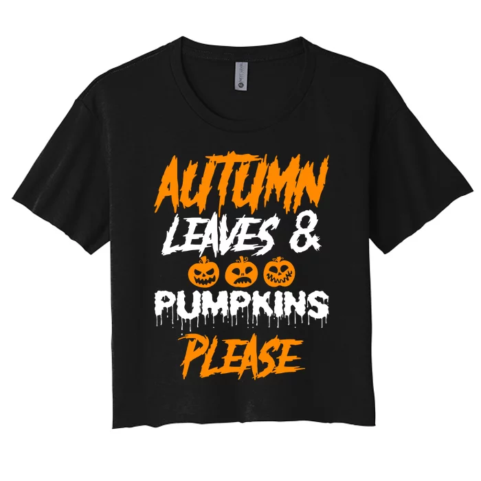 Autumn Leaves & Pumpkins Please Graphic Women's Crop Top Tee