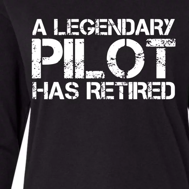 A LEGENDARY PILOT HAS RETIRED Funny Retirement Copilot Gift Womens Cotton Relaxed Long Sleeve T-Shirt