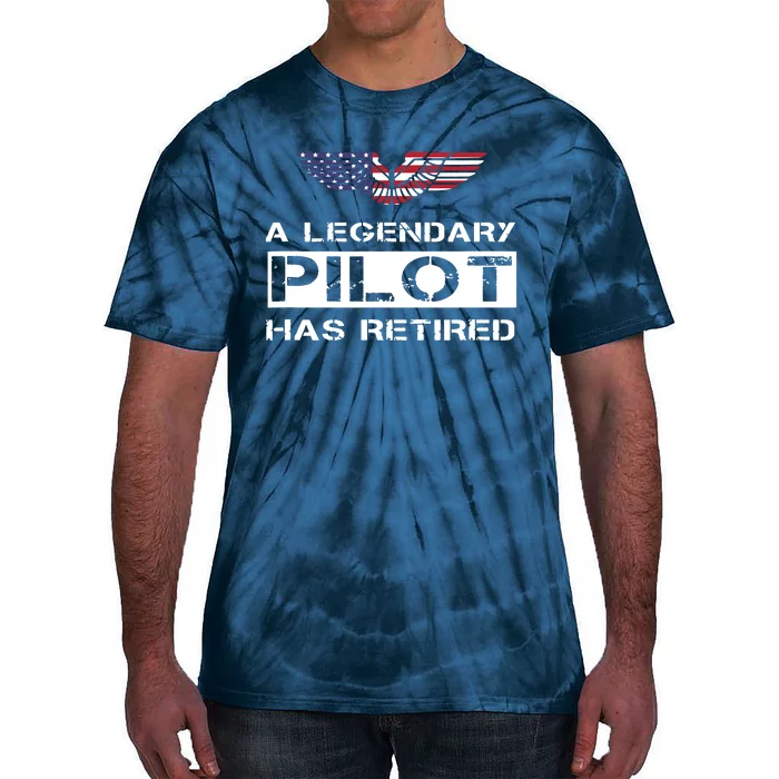 A Legendary Pilot Has Retired Military Jet Retirement Wings Tie-Dye T-Shirt