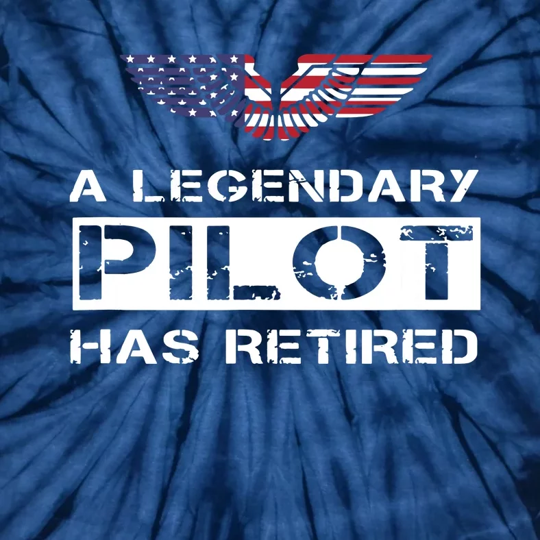 A Legendary Pilot Has Retired Military Jet Retirement Wings Tie-Dye T-Shirt