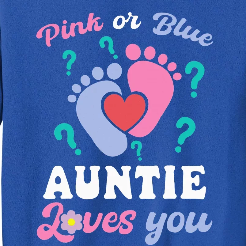 Auntie Loves Pink Or Blue You Baby Gender Reveal Party Sweatshirt