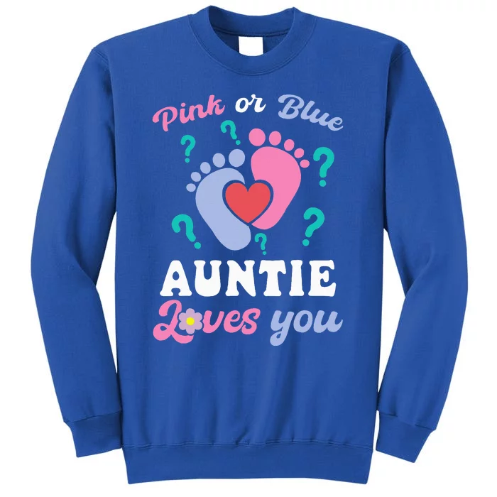 Auntie Loves Pink Or Blue You Baby Gender Reveal Party Sweatshirt