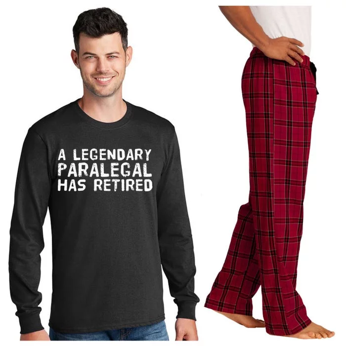 A LEGENDARY PARALEGAL HAS RETIRED Funny Retirement Low Gift Long Sleeve Pajama Set