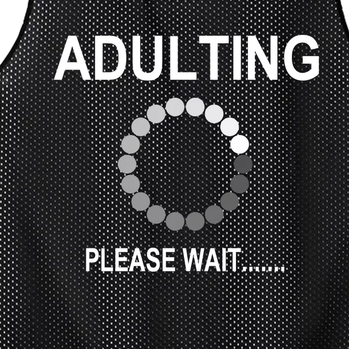 Adulting Loading Please Wait Mesh Reversible Basketball Jersey Tank