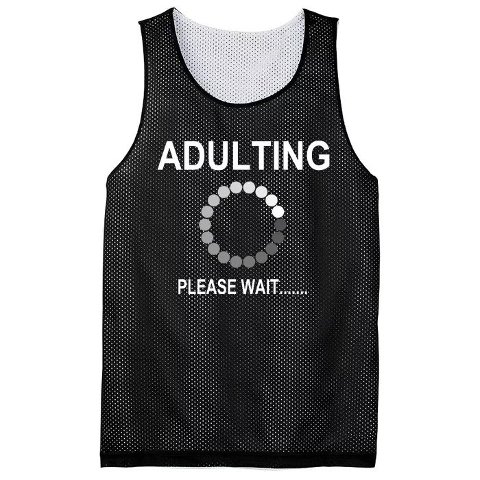 Adulting Loading Please Wait Mesh Reversible Basketball Jersey Tank