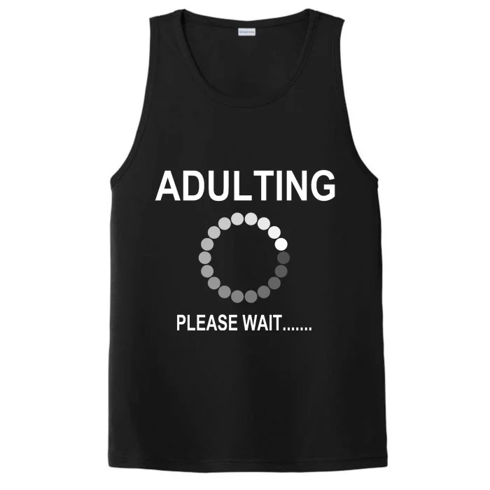 Adulting Loading Please Wait Performance Tank