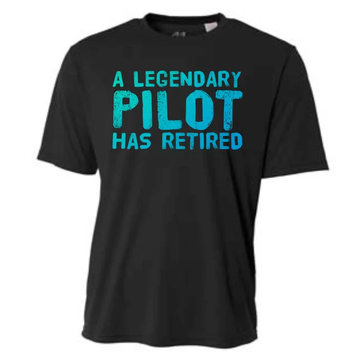 A Legendary Pilot Has Retired Funny Retiret Copilot Gift Great Gift Cooling Performance Crew T-Shirt