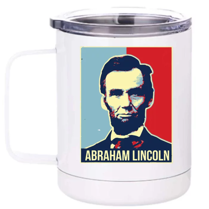 Abraham Lincoln President Front & Back 12oz Stainless Steel Tumbler Cup